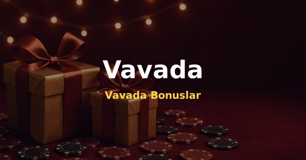 Vavada Bonuslar - Vavada